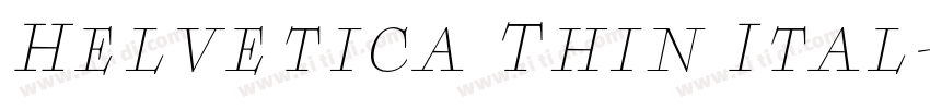 Helvetica Thin Ital字体转换